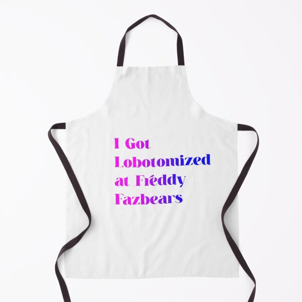 Item preview, I Got Lobotomized at Freddy Fazbears funny Meme shirt unisex designed and sold by iLamshop.