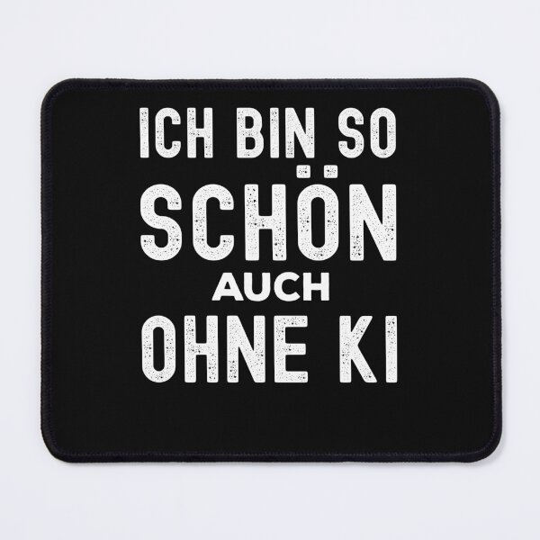 Artikelvorschau, Schön ohne KI lustig - künstliche Intelligenz entworfen und verkauft von VitoTDesign.