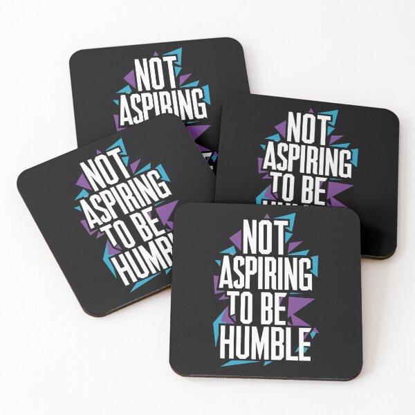 Item preview, Not Aspiring To Be Humble designed and sold by CosmicFreedom9.