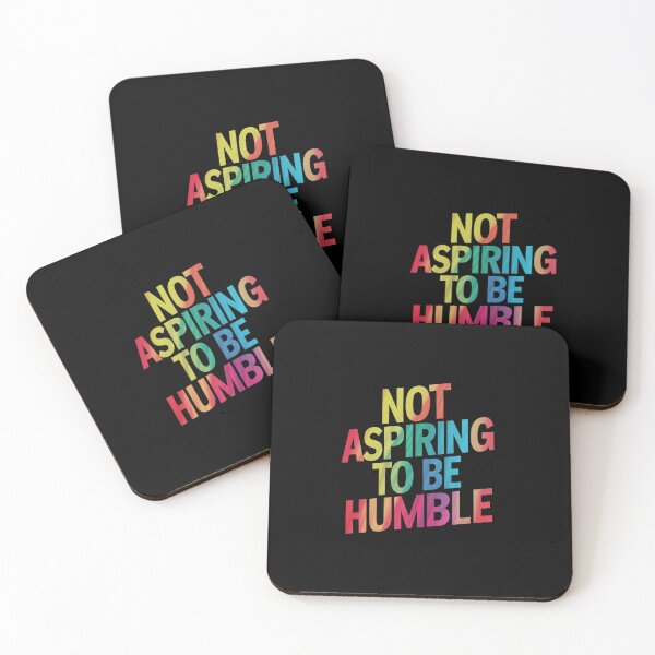 Item preview, Not Aspiring To Be Humble designed and sold by CosmicFreedom9.