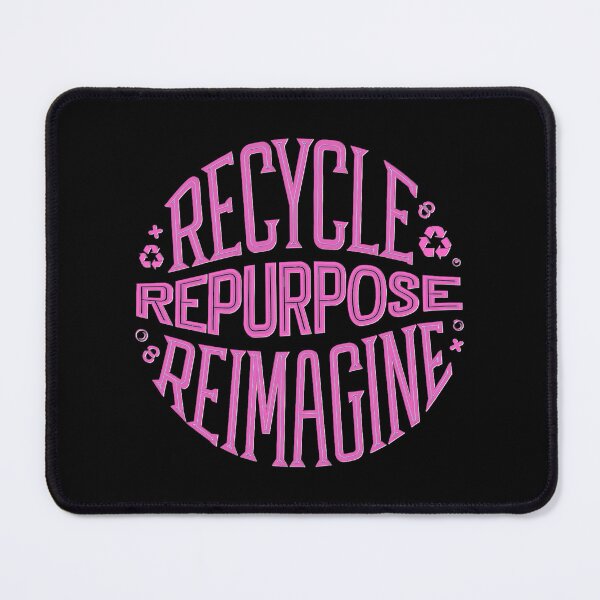 Item preview, Pink Recycle Repurpose Reimagine | Environmental | Earth Day designed and sold by PinkGoddessLove.