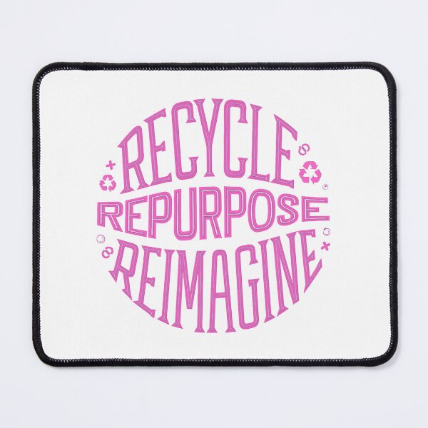 Item preview, Pink Recycle Repurpose Reimagine | Environmental | Earth Day designed and sold by PinkGoddessLove.