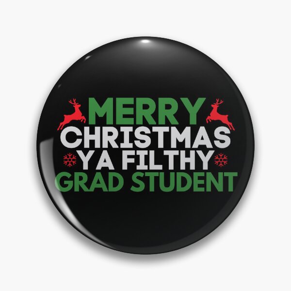 Item preview, Merry Christmas Ya Filthy Grad Student | Grad Student Christmas | Christmas Grad Student | Funny Grad Student Holiday designed and sold by jadedscientist.