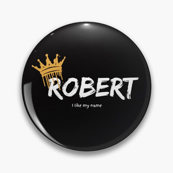 Item preview, I like my name, Robert designed and sold by ART-SUNRISE.