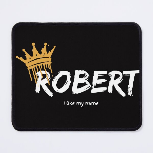 Item preview, I like my name, Robert designed and sold by ART-SUNRISE.