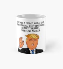 Funny Donald Trump Happy Father's Day Dad Gift Daddy Papa Quotes 2018 Mug
