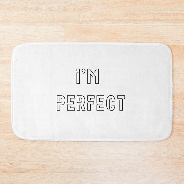 Item preview, I'm Perfect  designed and sold by TheDarkStone.