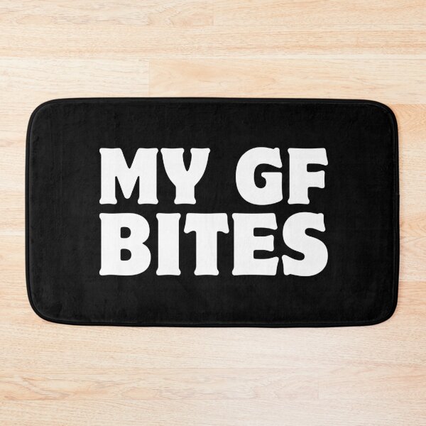 Item preview, MY GF Bites designed and sold by RedPumpFlash.