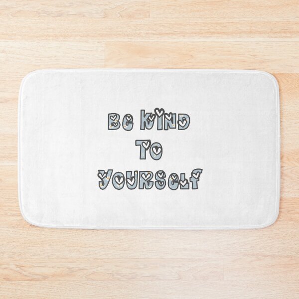 Item preview, Be Kind To Yourself designed and sold by Reallybree.