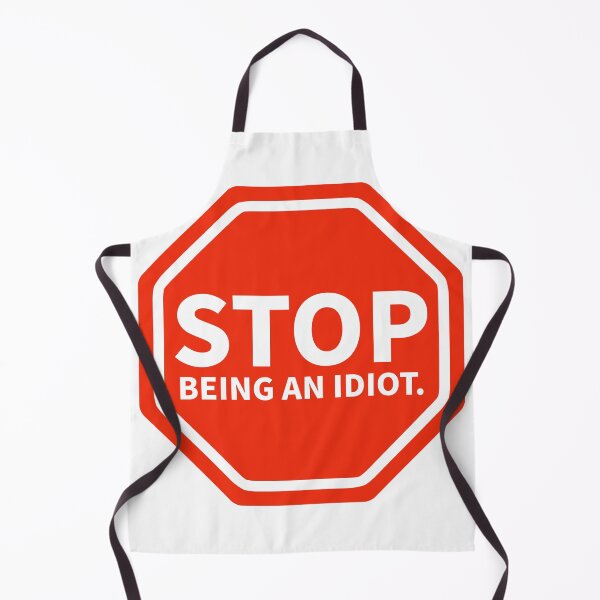 Item preview, Stop being an idiot. designed and sold by Rachel the Artist .