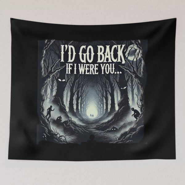 Item preview, I'd Go Back If I Were You designed and sold by Sunrise427.