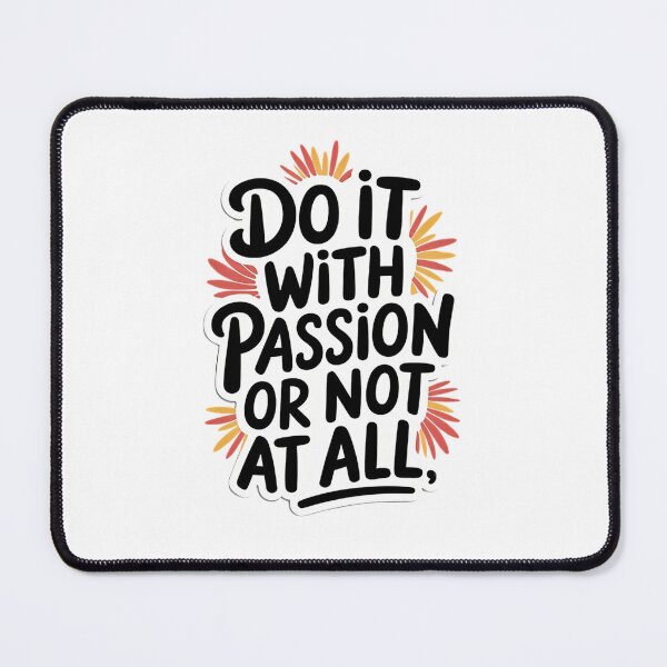 Item preview, Design Do It With Passion Or Not At All 1 designed and sold by P2Genies.