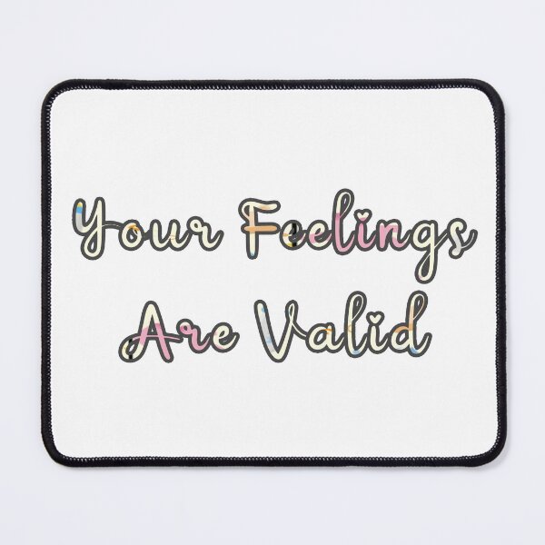 Item preview, Your Feelings Are Valid designed and sold by Reallybree.