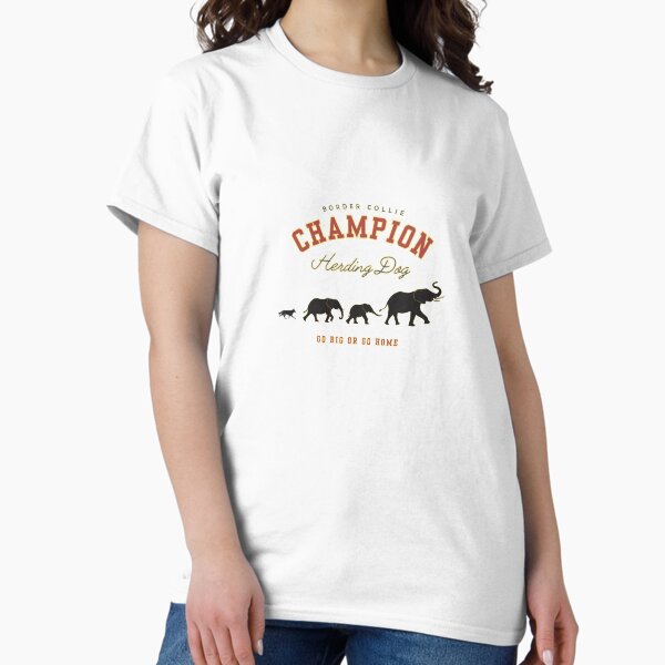 Item preview, Border Collie Champion Herding Dog - Elephant Herder designed and sold by BoopItTees.