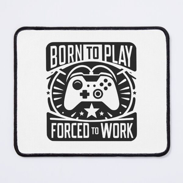 Item preview, Born to Play Forced to Work designed and sold by Frank Ring.