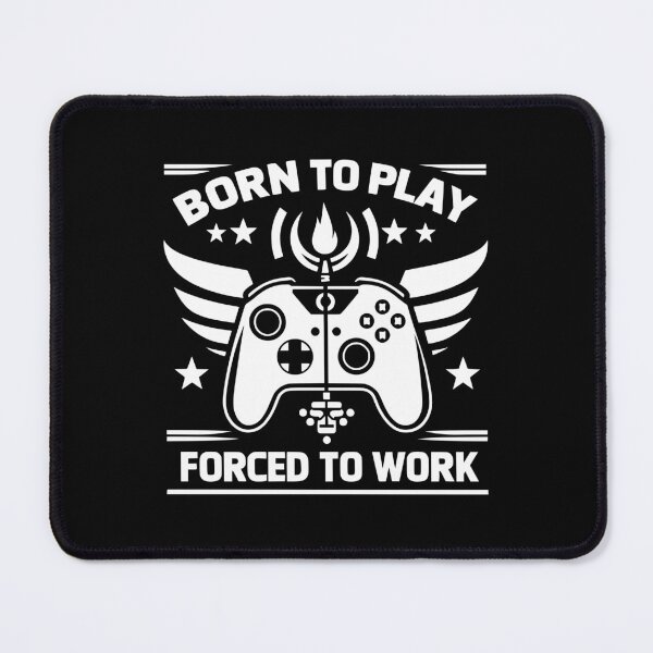 Item preview, Born to Play Forced to Work designed and sold by Frank Ring.