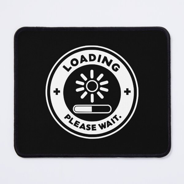 Item preview, Loading Please Wait designed and sold by Frank Ring.
