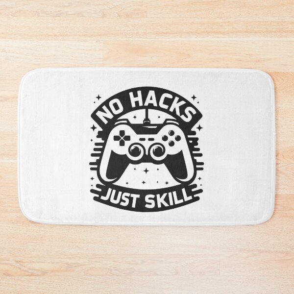 Item preview, No Hacks Just Skill designed and sold by Frank Ring.