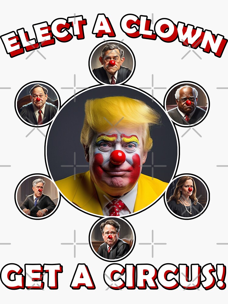 Thumbnail 3 of 3, Sticker, Elect A Clown, Get a Circus T-shirt designed and sold by EthosWear.