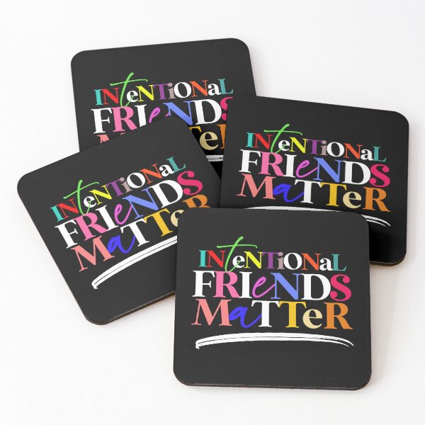 Item preview, INTENTIONAL FRIENDS MATTER designed and sold by alegnacreates.