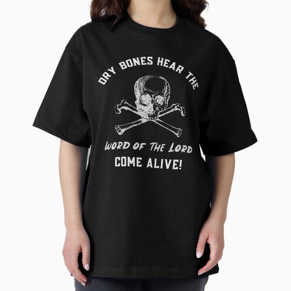 Item preview, Dry Bones Hear The Word Of The Lord Come Alive designed and sold by GEBZDesigns.