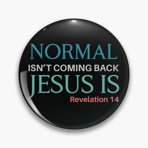 Item preview, Normal Isn’t Coming Back, Jesus Is Christian Prophecy designed and sold by Lillyamstronger.