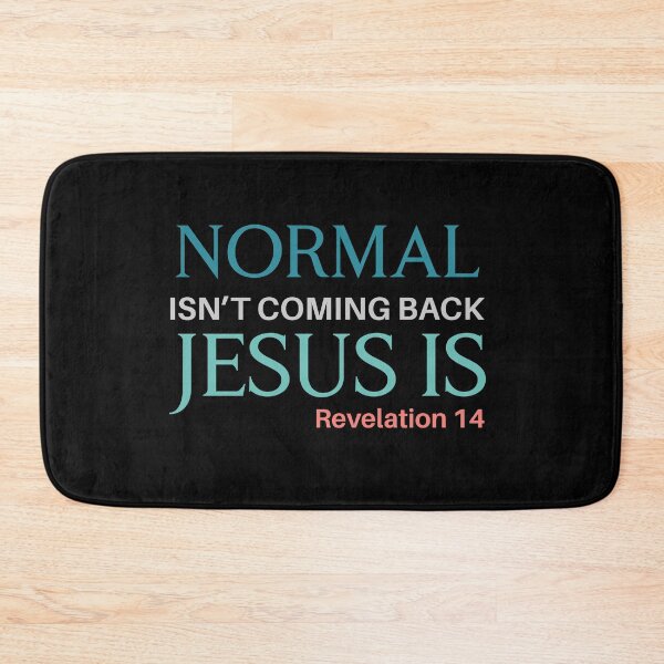 Item preview, Normal Isn’t Coming Back, Jesus Is Christian Prophecy designed and sold by Lillyamstronger.