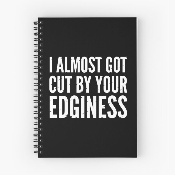Item preview, Cut by your edginess designed and sold by Can Relate.