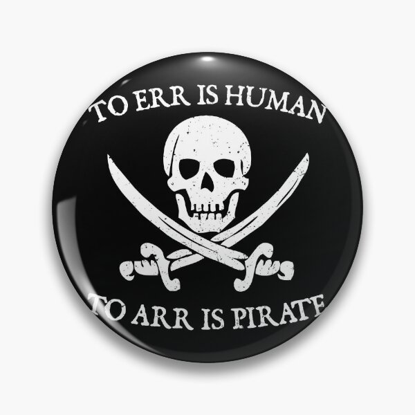 Item preview, To Err Is Human To Arr Is Pirate designed and sold by dantixebiana.