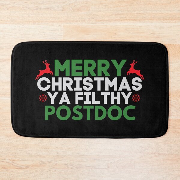 Item preview, Merry Christmas Ya Filthy Postdoc | Postdoc Christmas | Christmas Postdoctoral Fellow | Funny Postdoctoral Associate Holiday designed and sold by jadedscientist.