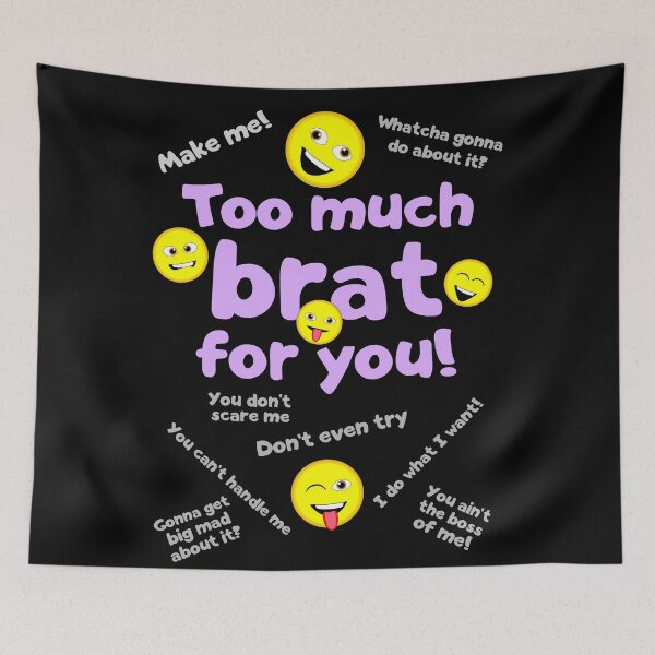 Item preview, Too Much Brat for You designed and sold by LeatherRebel75.