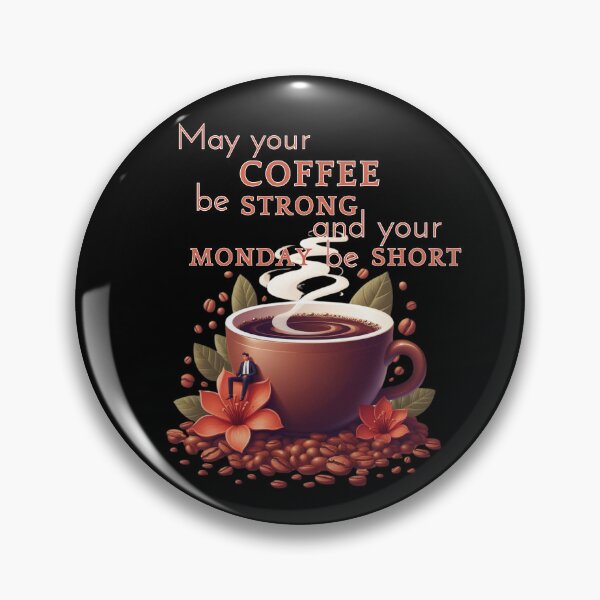 Item preview, May Your Coffee Be Strong designed and sold by Vast-Designs.
