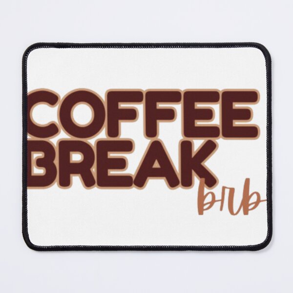 Item preview, Coffee Break BRB Brown Design SolaAndSoli designed and sold by SolaAndSoli.
