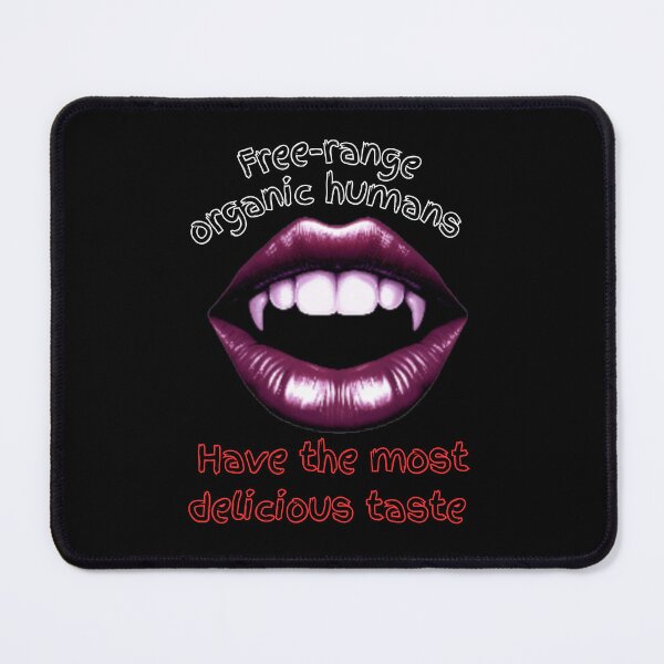 Item preview, Free-range organic humans - Have the most delicious taste | Werewolf & Vampire Lore (BLACK) designed and sold by WheelieGdArt.