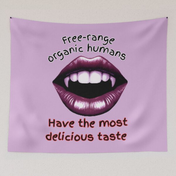 Item preview, Free-range organic humans - Have the most delicious taste | Werewolf & Vampire Lore (LP24) designed and sold by WheelieGdArt.