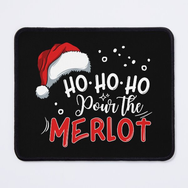 Item preview, Ho ho ho pour the Merlot designed and sold by Kormix.
