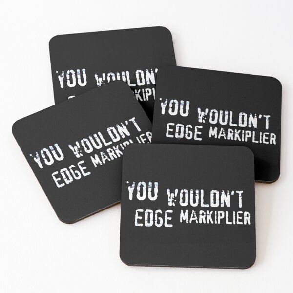 Item preview, You Wouldn't Edge Markiplier designed and sold by Ukid.