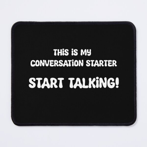 Item preview, This Is My Conversation Starter designed and sold by Baynewash.