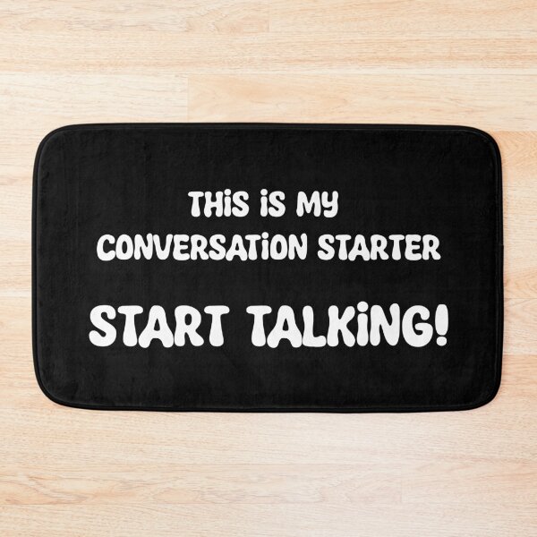 Item preview, This Is My Conversation Starter designed and sold by Baynewash.
