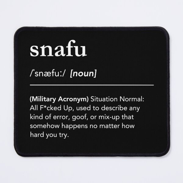 Item preview, SNAFU definition, military acronyms, snafu meaning designed and sold by lagunaklein.