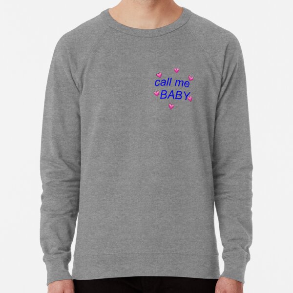 Call Me Baby Sweatshirts & Hoodies for Sale | Redbubble