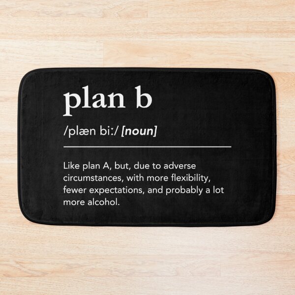 Item preview, Plan B Definition, Backup Plan, Funny engineering designed and sold by lagunaklein.