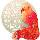 "Today is a New Day, and the New You is Lovely" Phoenix by thelatestkate