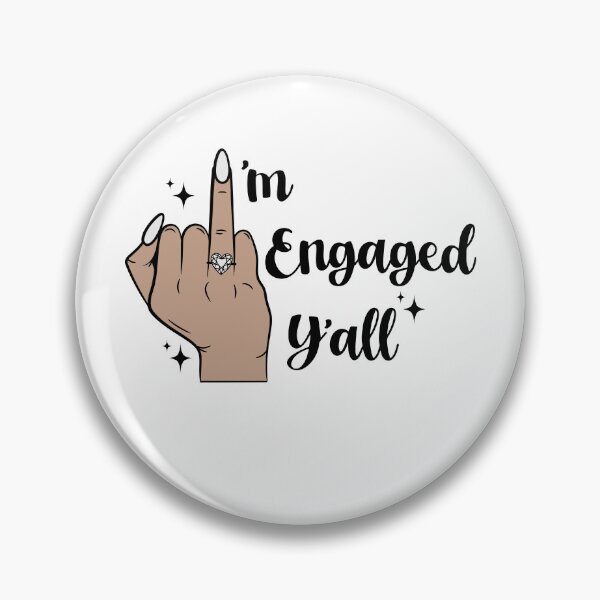 Item preview, I'm engaged y'all Wedding Ring Finger - Funny Engagement Ring designed and sold by dottiedigitals.