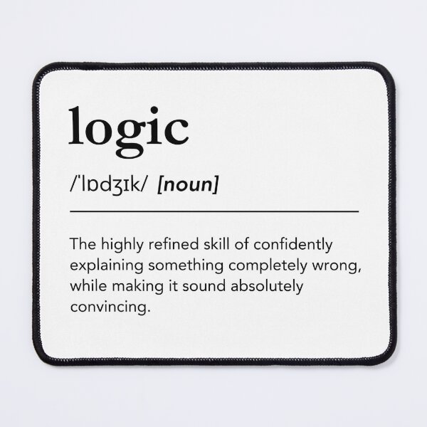 Item preview, Logic Definition. Funny Meaning of Logic, Engineer Humor designed and sold by lagunaklein.
