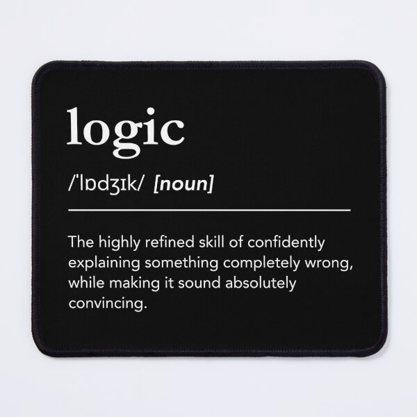Item preview, Definition of logic. Funny Meaning of Logic, Engineer Humor designed and sold by lagunaklein.