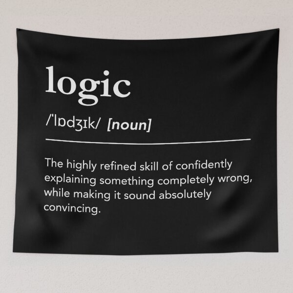 Item preview, Definition of logic. Funny Meaning of Logic, Engineer Humor designed and sold by lagunaklein.