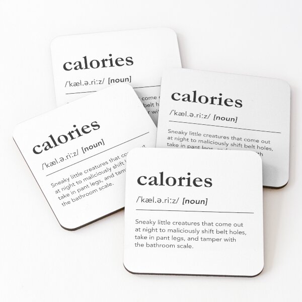 Item preview, Funny Definition of Calories - Weight Loss Diet Humor designed and sold by lagunaklein.