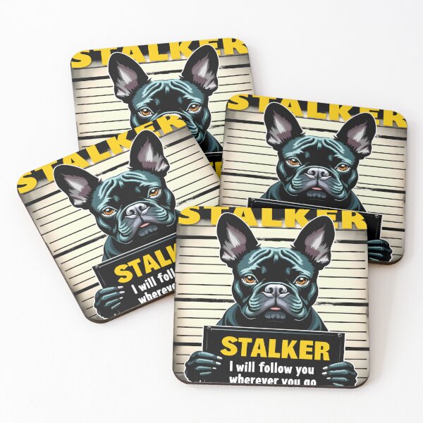 Item preview, Personal Stalker Funny French Bulldog Dog Lover designed and sold by lpsubcult.