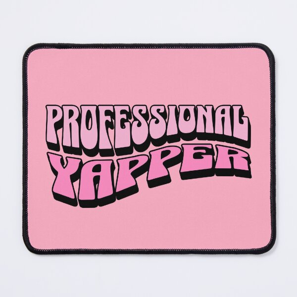 Item preview, Professional Yapper designed and sold by FarmOfCuties.
